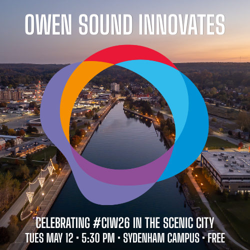 Event image Owen Sound Innovates: Celebrating #CIW26 in the Scenic City